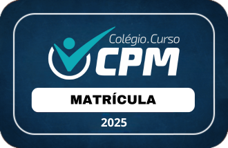 Matrcula Colgio e Curso CPM 2025